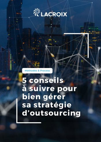5_conseils_pour_gerer_stratégie_outsourcing